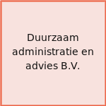 Duurzaam administratie en advies B.V.